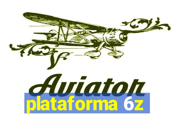 plataforma 6z